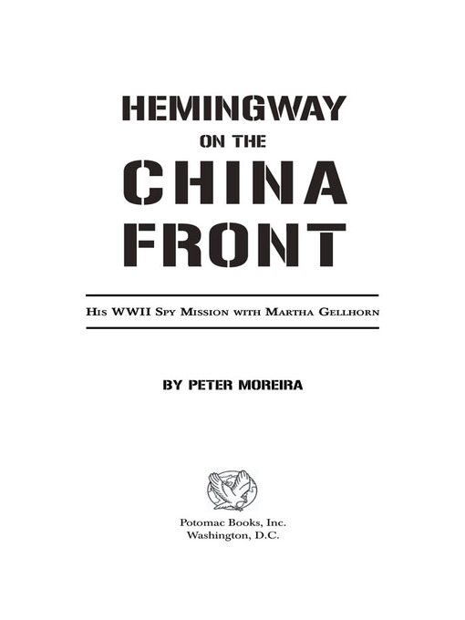 Title details for Hemingway on the China Front by Peter Moreira - Available